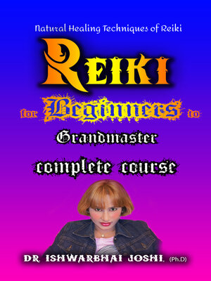 cover image of Reiki For Beginners to Grand Master a complete course